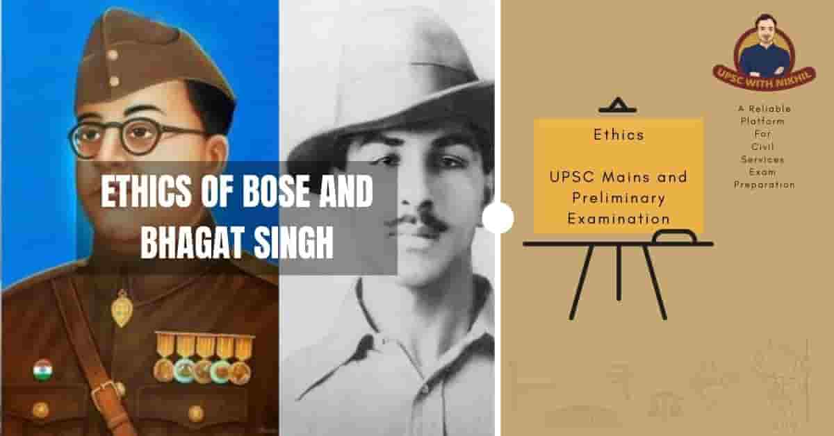 Ethics of Bose And Bhagat Sing