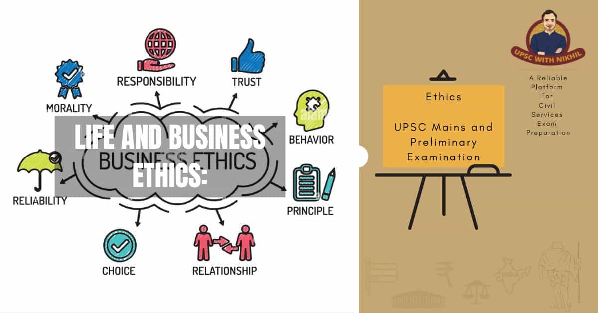 Life And Business Ethics: