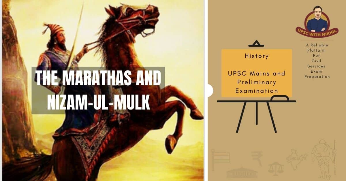 The Marathas And Nizam-Ul-Mulk
