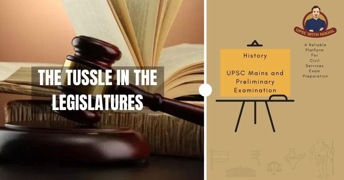 The Tussle In The Legislatures