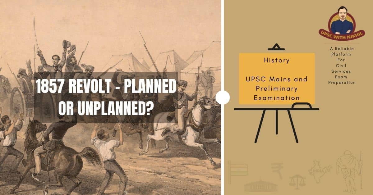 1857 Revolt - Planned or Unpla