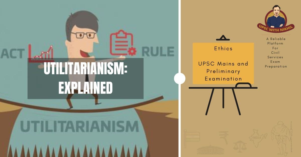 Utilitarianism: Explained
