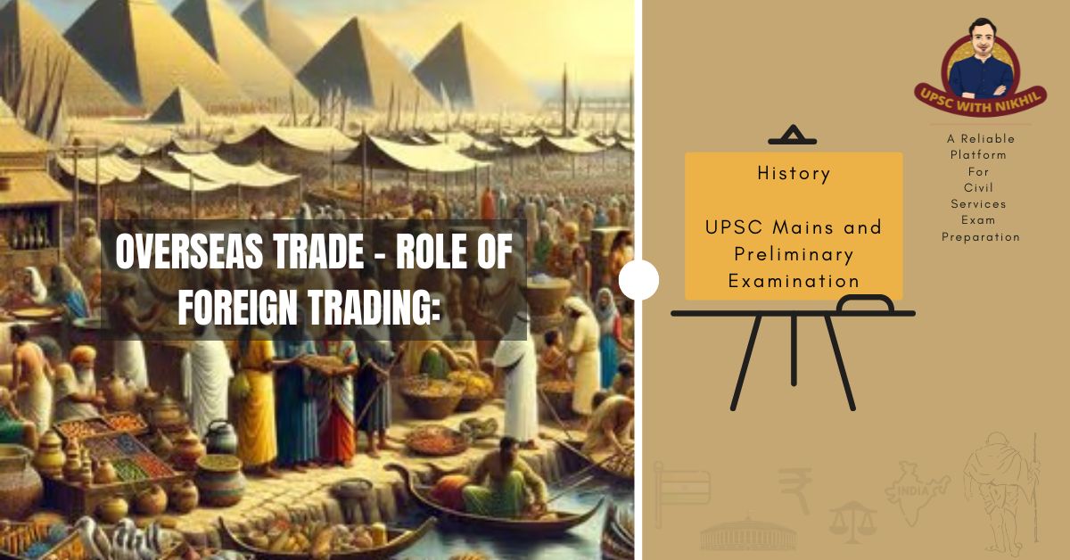 Overseas Trade - Role of Forei