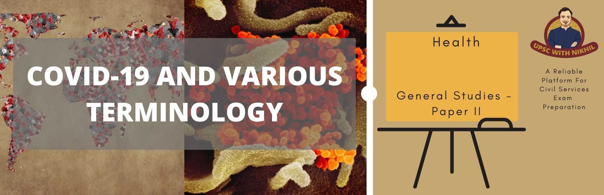 Covid-19 and Various Terminolo