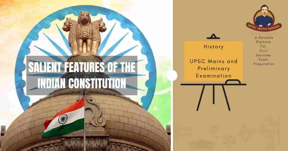 Salient Features of The Indian